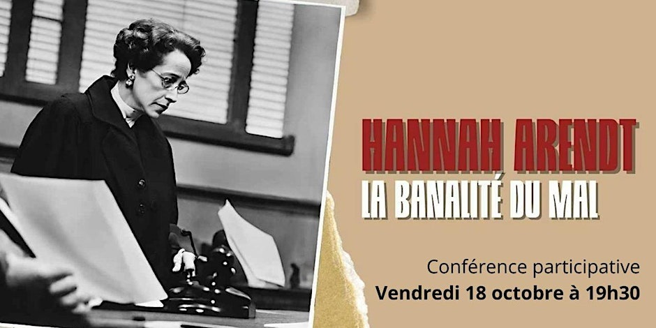 La banalité du mal, Hannah Arendt