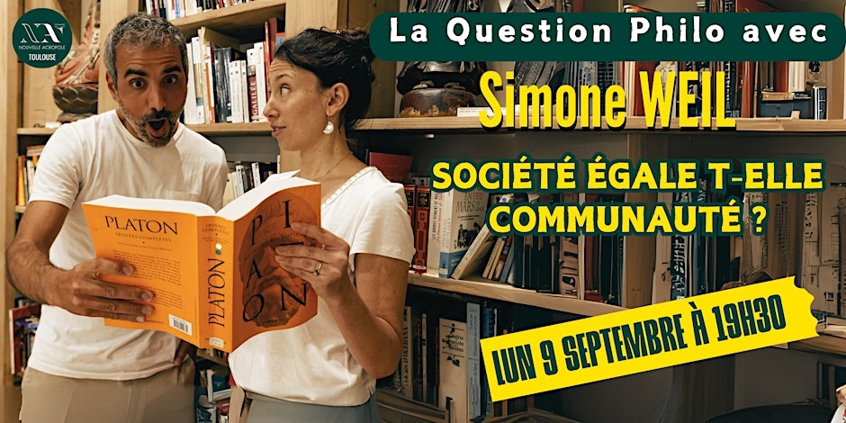 La question philo avec... Simone Weil : Société égale-t-elle communauté ?