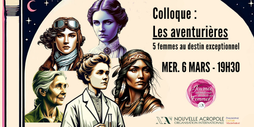 Colloque : Les aventurières - 5 femmes au destin exceptionnel