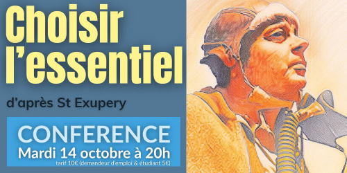 Conférence - Choisir l’essentiel, Saint-Exupéry