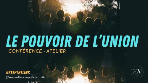 LE POUVOIR DE L'UNION, conférence participative